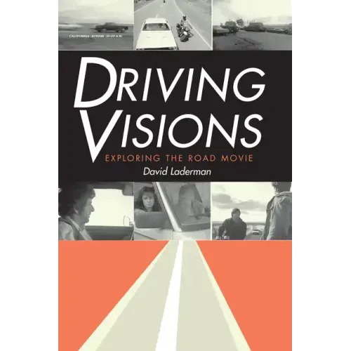 Driving Visions: Exploring the Road Movie