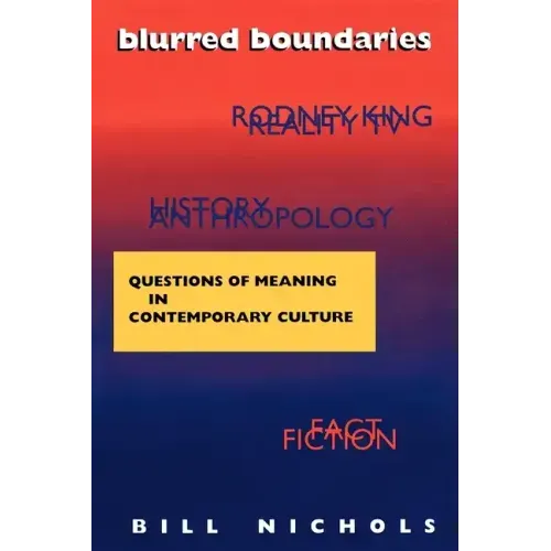 Blurred Boundaries: Questions of Meaning in Contemporary Culture