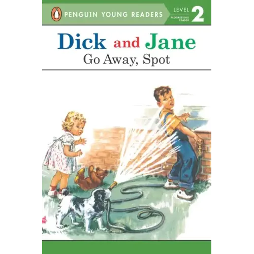 Dick and Jane: Go Away, Spot