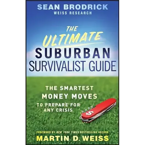 The Ultimate Suburban Survivalist Guide