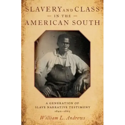 Slavery & Class in the American South C