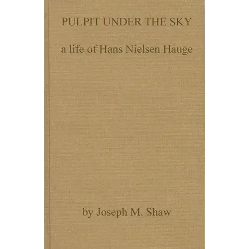 Pulpit Under the Sky: A Life of Hans Nielsen Hauge