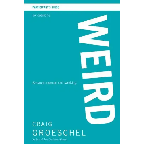 Weird Participant's Guide: Because Normal Isn't Working
