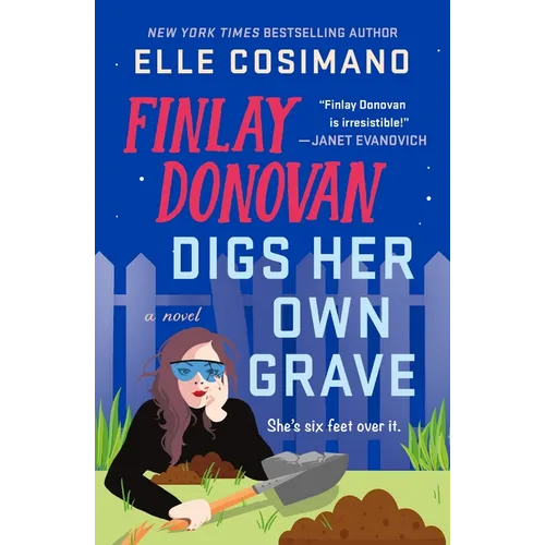 Finlay Donovan Digs Her Own Grave