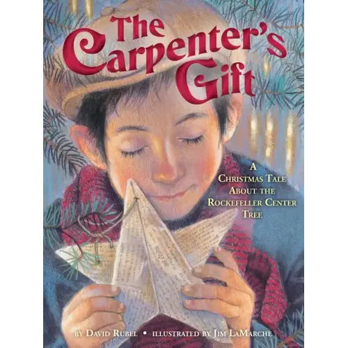 The Carpenter's Gift: A Christmas Tale about the Rockefeller Center Tree