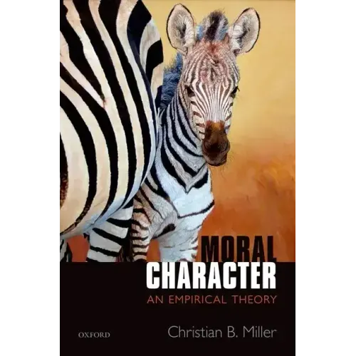 Moral Character: An Empirical Theory