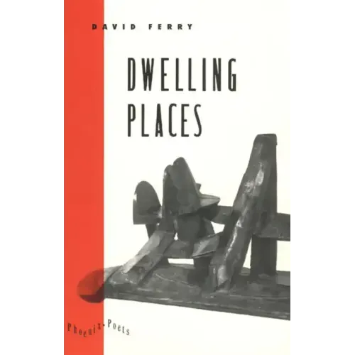 Dwelling Places: Poems and Translations