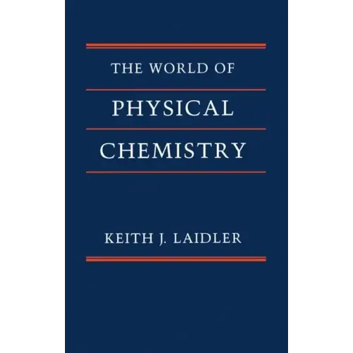 The World of Physical Chemistry