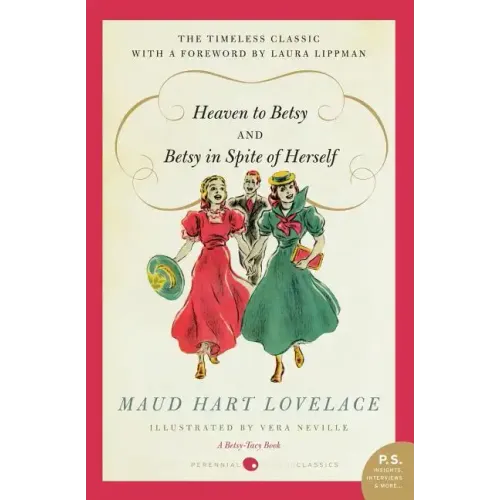Heaven to Betsy and Betsy in Spite of Herself