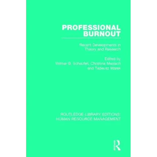 Professional Burnout: Recent Developments in Theory and Research