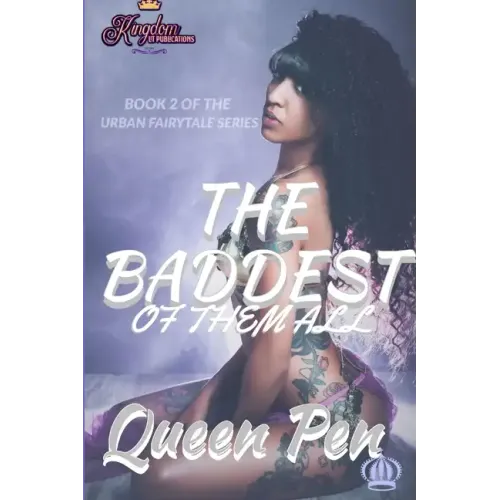 The Baddest of Them All: An Urban Fairytale