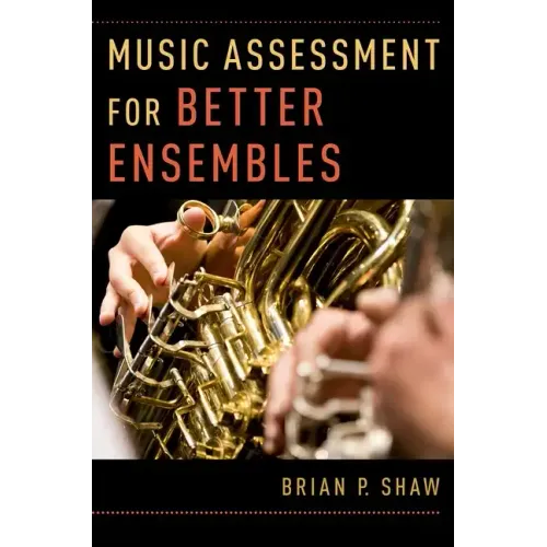Music Assessment for Better Ensembles