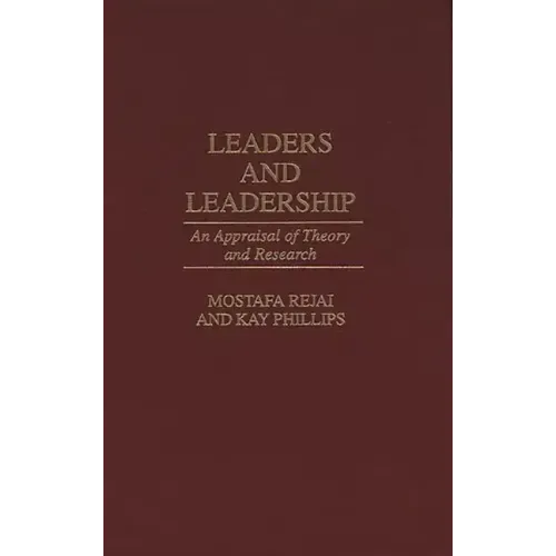 Leaders and Leadership: An Appraisal of Theory and Research