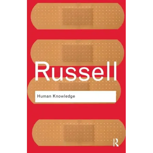 Human Knowledge: Its Scope and Limits