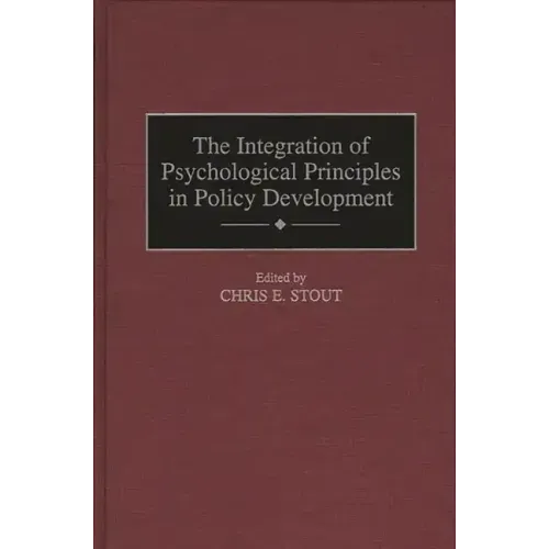 The Integration of Psychological Principles in Policy Development
