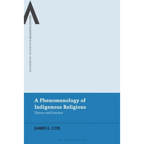 A Phenomenology of Indigenous Religions: Theory and Practice