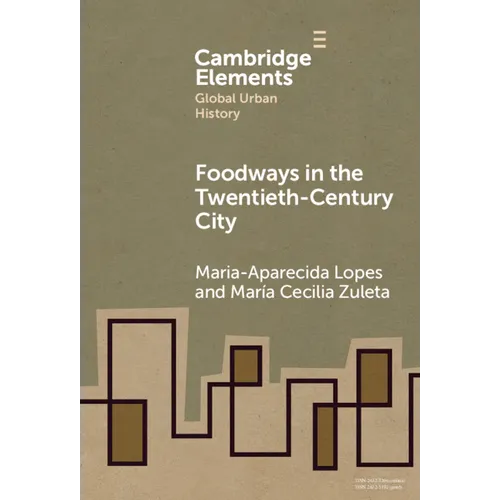 Foodways in the Twentieth-Century City