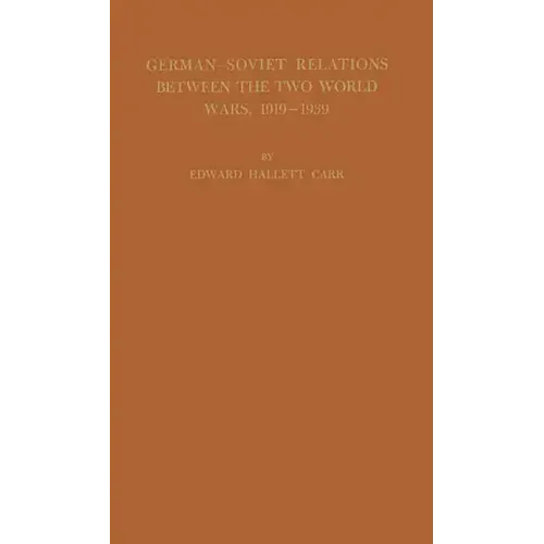 German-Soviet Relations Between the Two World Wars, 1919-1939