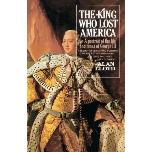 The King Who Lost America