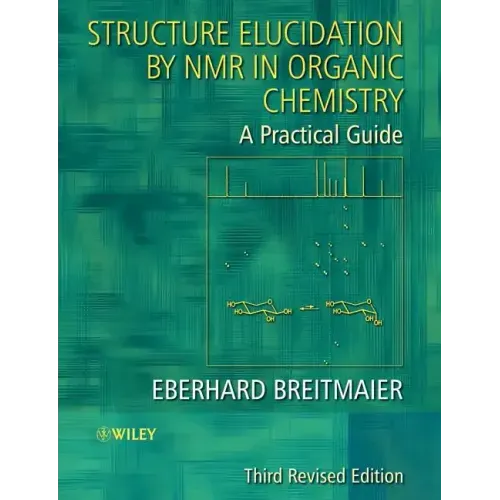Structure Elucidation by NMR in Organic Chemistry: A Practical Guide