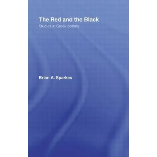 The Red and the Black: Studies in Greek Pottery