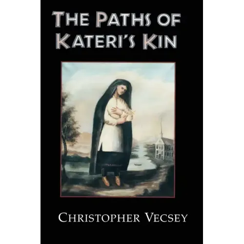 Paths of Kateri's Kin