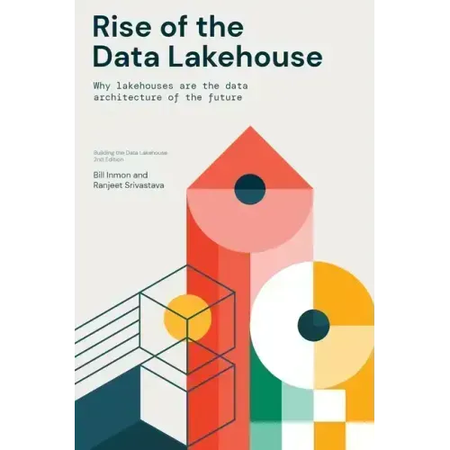 Rise of the Data Lakehouse
