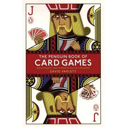 The Penguin Book of Card Games: Everything You Need to Know to Play Over 250 Games