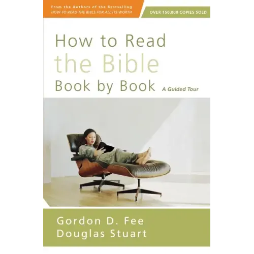 How to Read the Bible Book by Book: A Guided Tour