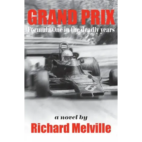 Grand Prix: Formula One in the deadly years