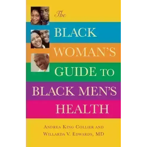 The Black Woman's Guide to Black Men's Health