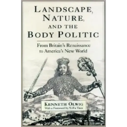 Landscape, Nature, and the Body Politic: From Britain's Renaissance to America's New World