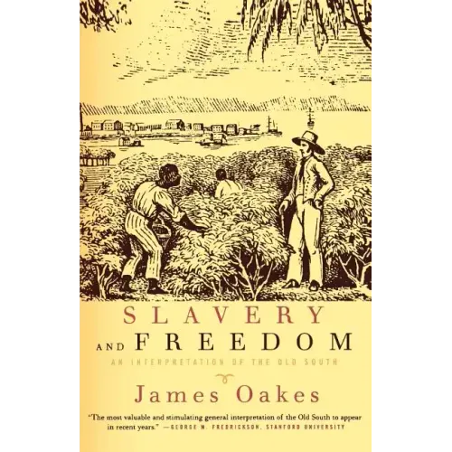 Slavery and Freedom: An Interpretation of the Old South