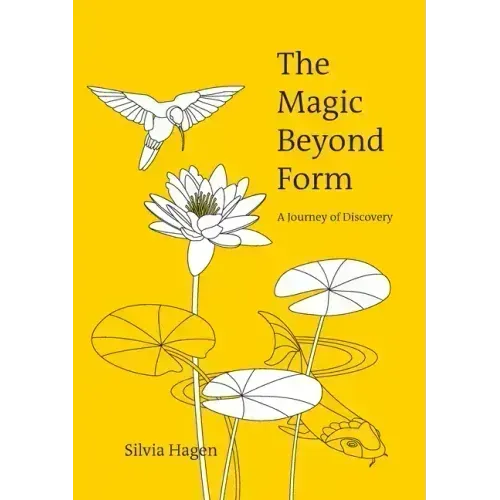 The Magic Beyond Form: A Journey of Discovery