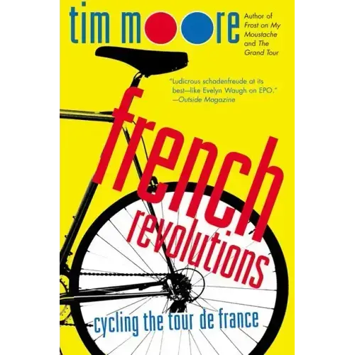 French Revolutions: Cycling the Tour de France