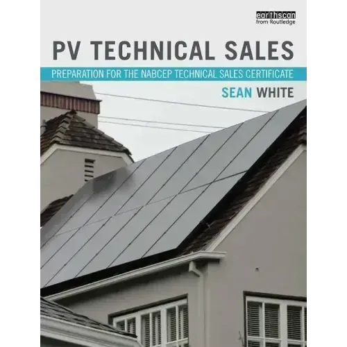 Pv Technical Sales: Preparation for the Nabcep Technical Sales Certification