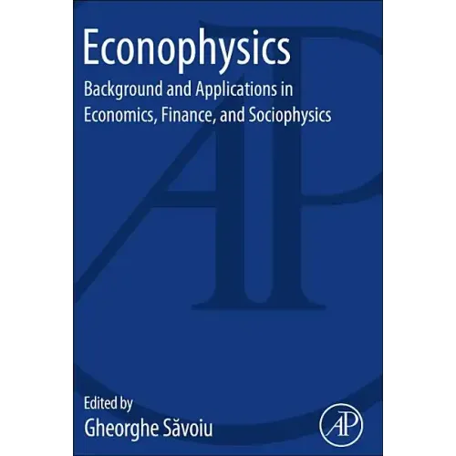 Econophysics: Background and Applications in Economics, Finance, and Sociophysics