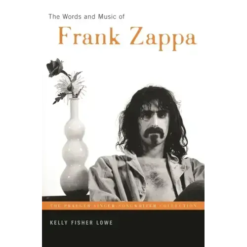 The Words and Music of Frank Zappa