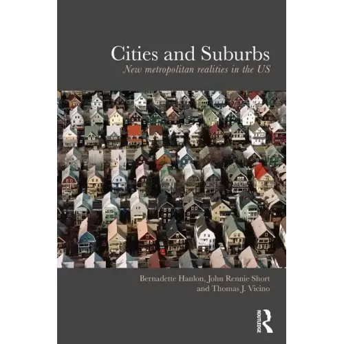 Cities and Suburbs: New Metropolitan Realities in the Us