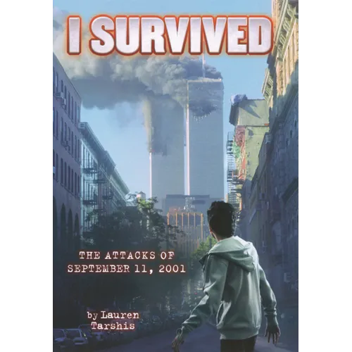 I Survived the Attacks of September 11, 2001