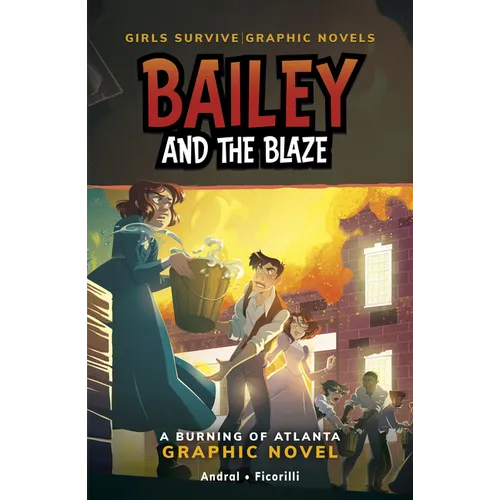 Bailey and the Blaze: A Burning of Atlanta Graphic Novel