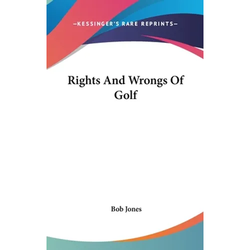 Rights And Wrongs Of Golf