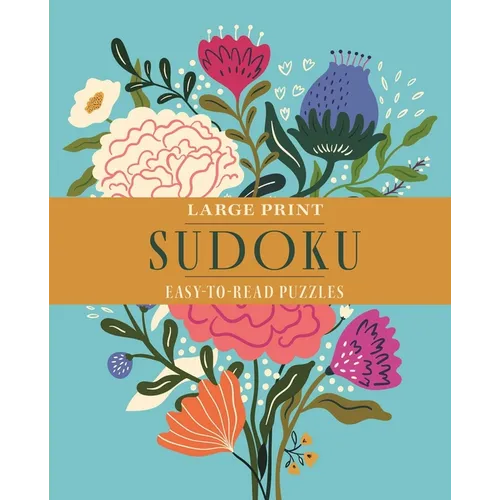 Large Print Sudoku: Over 70 Easy-To-Read Puzzles