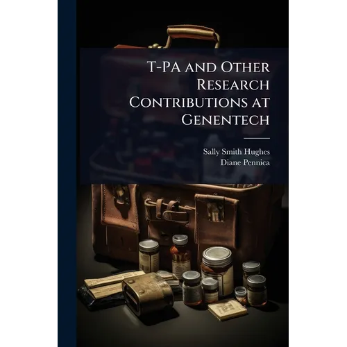 T-PA and Other Research Contributions at Genentech
