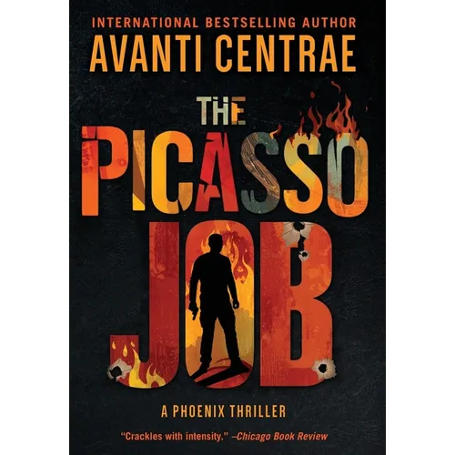 The Picasso Job: A Phoenix Thriller