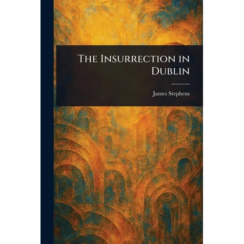 The Insurrection in Dublin