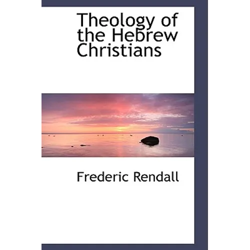 Theology of the Hebrew Christians