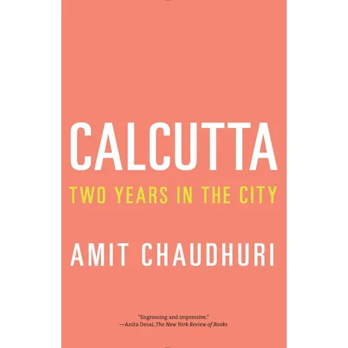 Calcutta: Two Years in the City