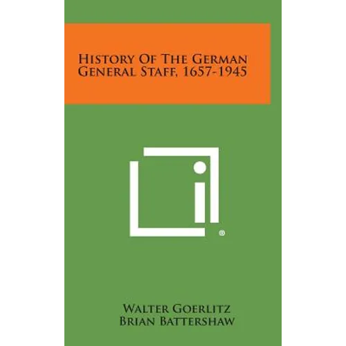 History of the German General Staff, 1657-1945