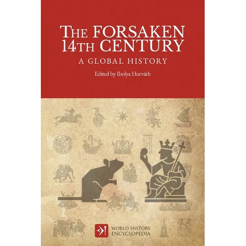 The Forsaken 14th Century: A Global History